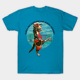 Surely Not Everyone was KungFu fighting? T-Shirt